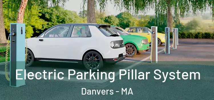 Electric Parking Pillar System Danvers - MA