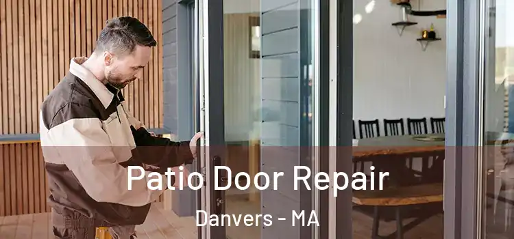 Patio Door Repair Danvers - MA