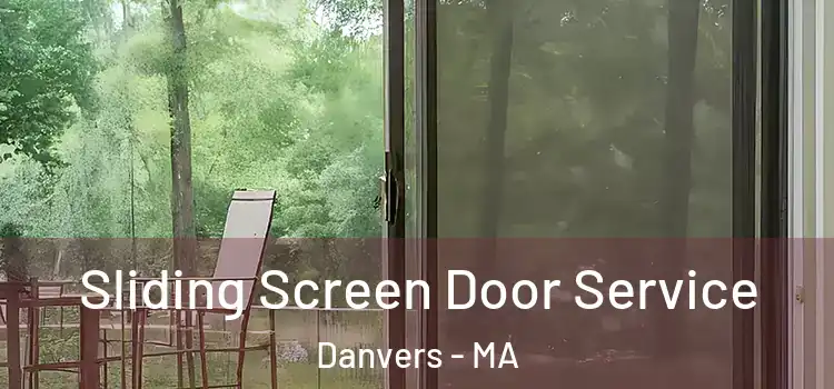 Sliding Screen Door Service Danvers - MA