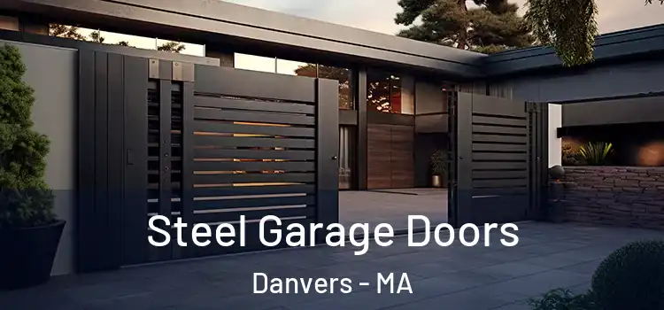 Steel Garage Doors Danvers - MA